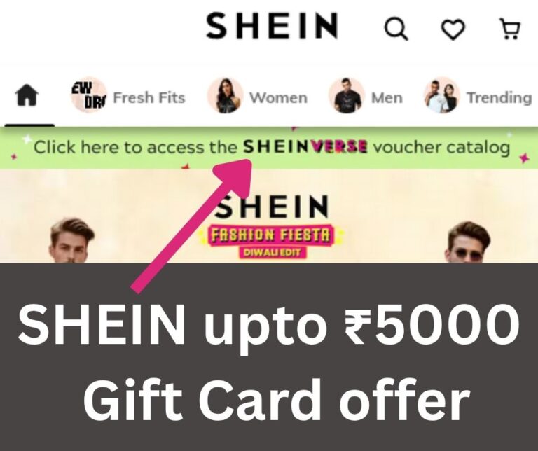 Shein Loot FREE Upto ₹5000 Shopping Loot